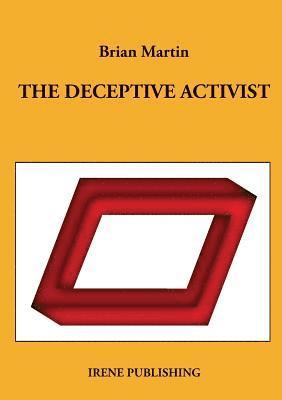The deceptive Activist 1
