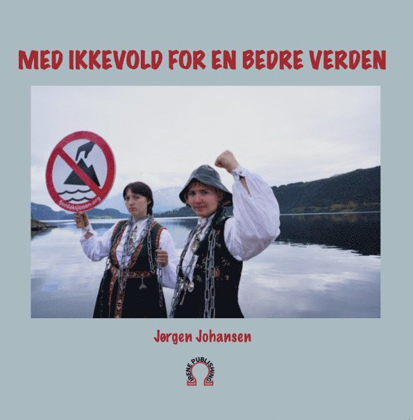 Jørgen Johansen - Med ikkevold for en bedre verden, Häftad
