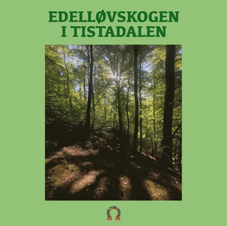 Edelelløvskogen i Tistadalen 1