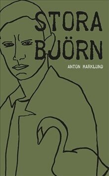 Anton Marklund - Stora Björn, Häftad