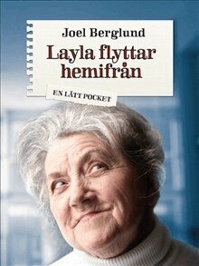 Joel Berglund - Layla flyttar hemifrån, Häftad
