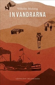 Vilhelm Moberg, Cecilia Davidsson - Invandrarna (lättläst), Inbunden