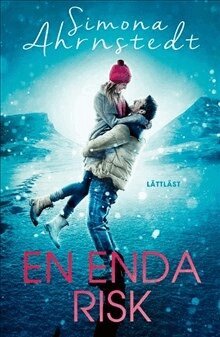 Simona Ahrnstedt - En enda risk (lättläst), Häftad