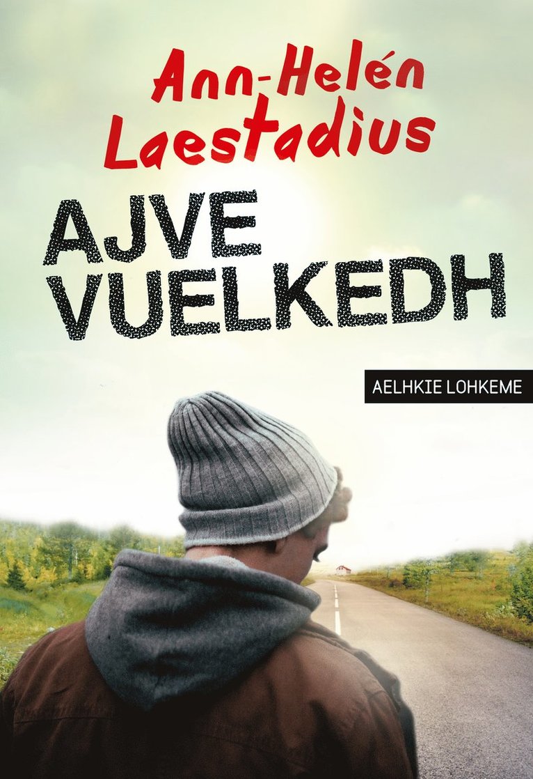Ann-Helén Laestadius - Ajve vuelkedh, Häftad