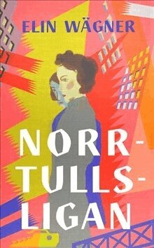 Elin Wägner - Norrtullsligan (lättläst), Häftad
