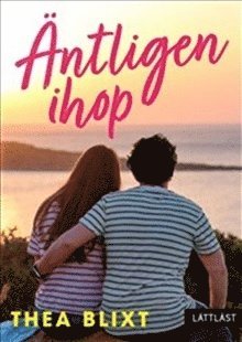 Thea Blixt - Äntligen ihop, Inbunden