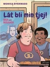 bokomslag Moa och Miranda : låt bli min tjej!