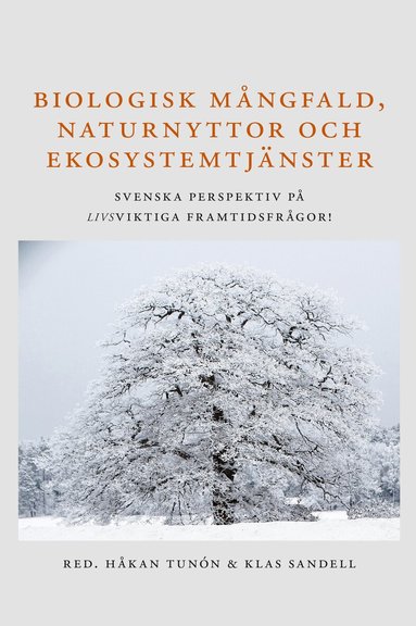 Biologisk mångfald, naturnyttor och ekosystemtjänster, Inbunden