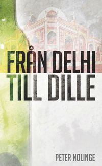 bokomslag Från Delhi till Dille