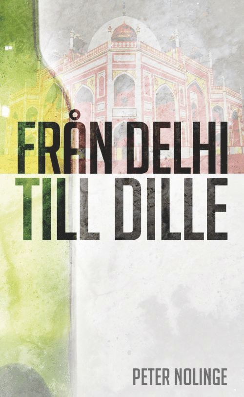 Från Delhi till Dille 1