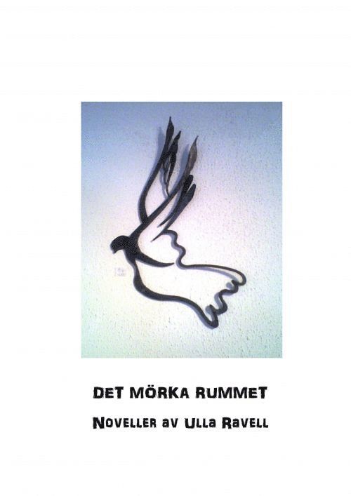 Ulla Ravell - Det Mörka Rummet, Häftad