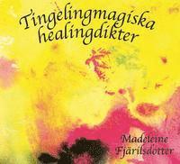 bokomslag Tingelingmagiska healingdikter