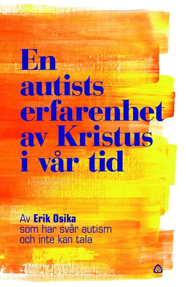 bokomslag En autists erfarenhet av Kristus i vår tid