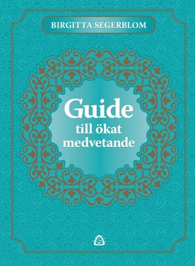 bokomslag Guide till ökat medvetande