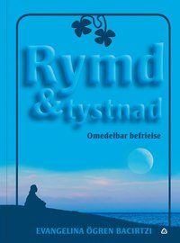 bokomslag Rymd & tystnad : omedelbar befrielse