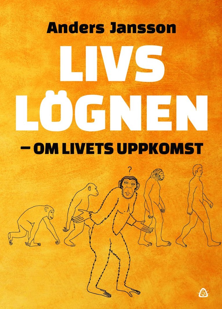Anders Jansson - Livslögnen : om livets uppkomst, Kartonnage