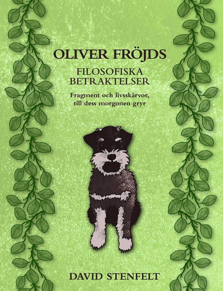 Oliver Fröjds filosofiska betraktelser 1