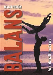 Balans : från inferno till inre balans