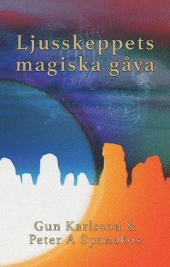 Ljusskeppets magiska gåva