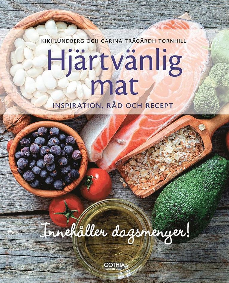 Hjärtvänlig mat : inspiration, råd och recept