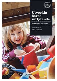 bokomslag Utveckla barns inflytande : verktyg för förskolan