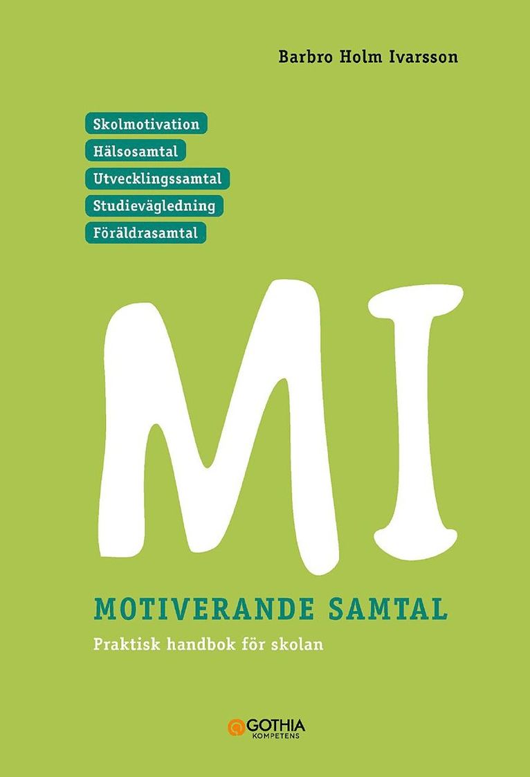 Barbro Holm Ivarsson - MI – Motiverande samtal för skolan, Häftad