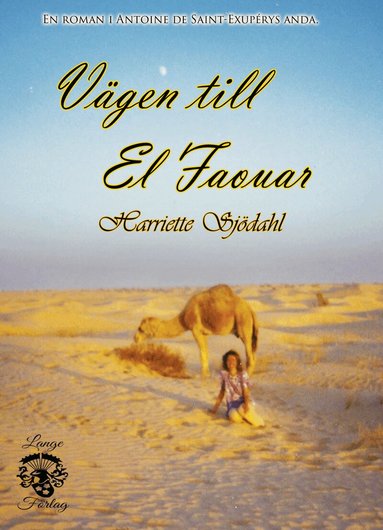 Harriette Sjödahl - Vägen till El Faouar, Häftad