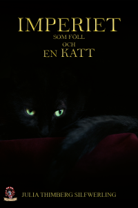 Julia Thimberg Silfwerling - Imperiet som föll och en Katt, Häftad