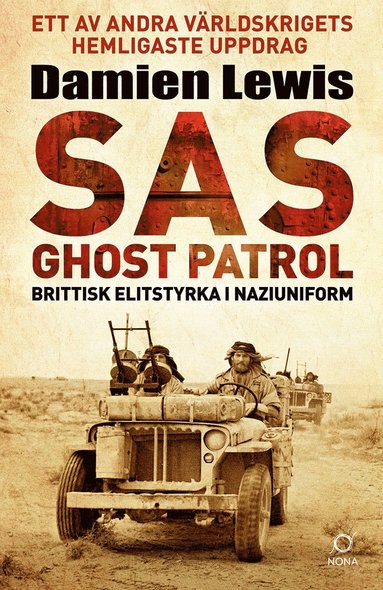 bokomslag SAS Ghost Patrol: brittisk elitstyrka i naziuniform
