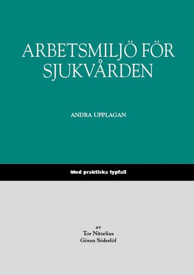 bokomslag Arbetsmiljö för sjukvården : med praktiska typfall