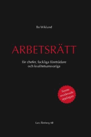 bokomslag Arbetsrätt för chefer, fackliga företrädare och kvalitetsansvariga