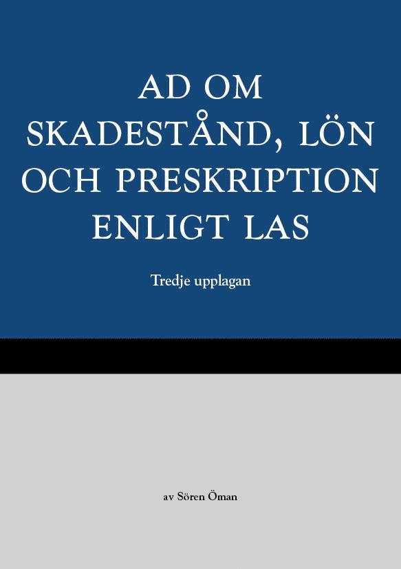 Sören Öman - AD om skadestånd, lön och preskription enligt LAS, Häftad