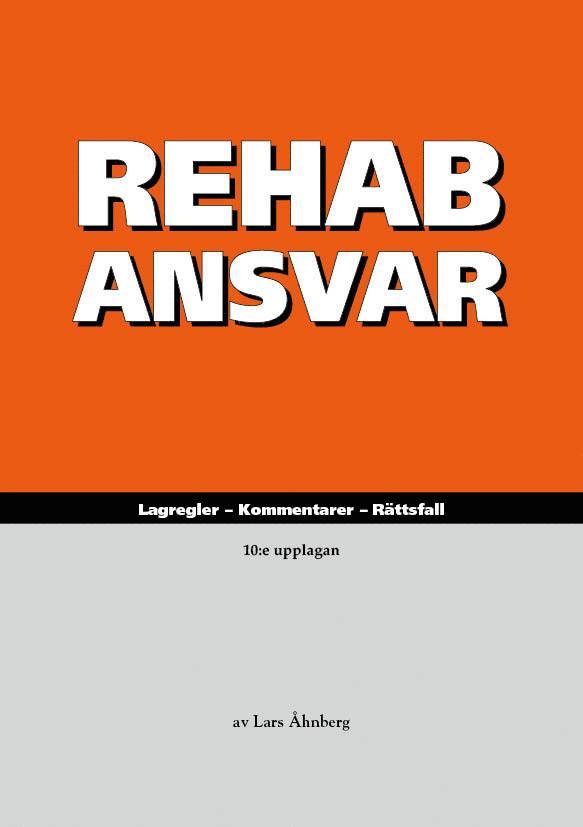 RehabAnsvar : lagregler, kommentarer, rättsfall 1