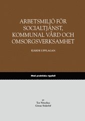 bokomslag Arbetsmiljö för socialtjänst, kommunal vård och omsorgsverksamhet - Med praktiska typfall