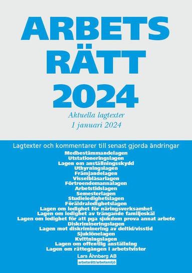 bokomslag Arbetsrätt 2024 : aktuella lagtexter 1 januari 2024 - lagtexter och kommentarer till senast gjorda ändringar