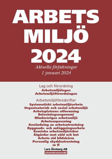 bokomslag Arbetsmiljö 2024 : aktuella författningar 1 januari 2024