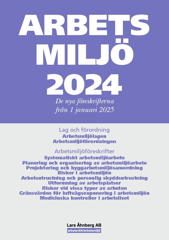 Arbetsmiljö 2024 Specialutgåva : de nya föreskrifterna från 1 januari 2025 1