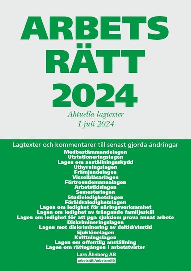 bokomslag Arbetsrätt 2024 : aktuella lagtexter 1 juli 2024 - lagtexter och kommentarer till senast gjorda ändringar