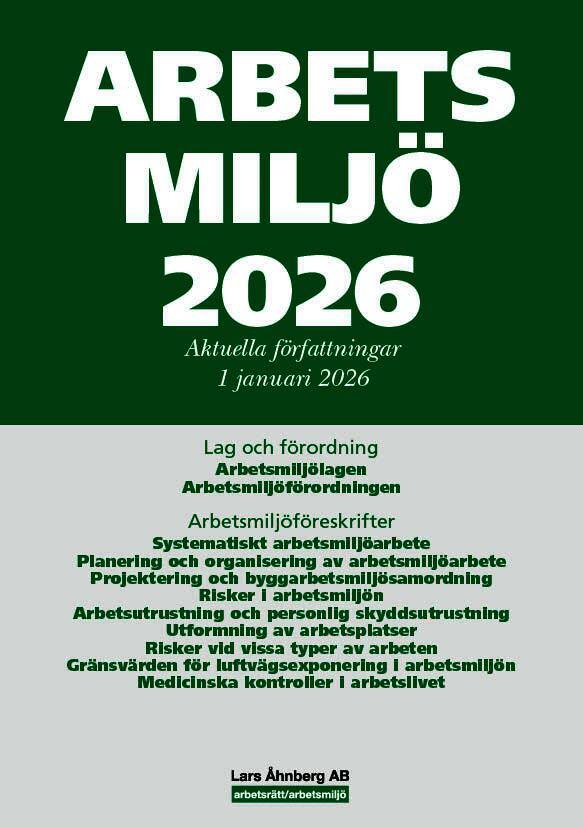 Arbetsmiljö 2026 : aktuella författningar 1 januari 2026
