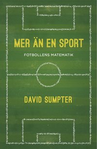 bokomslag Mer än en sport : fotbollens matematik