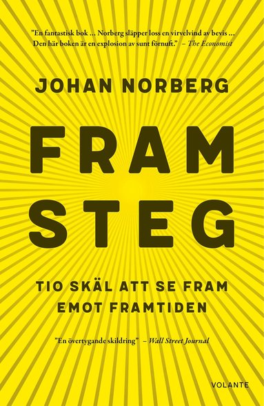 Johan Norberg - Framsteg : tio skäl att se fram emot framtiden, Inbunden