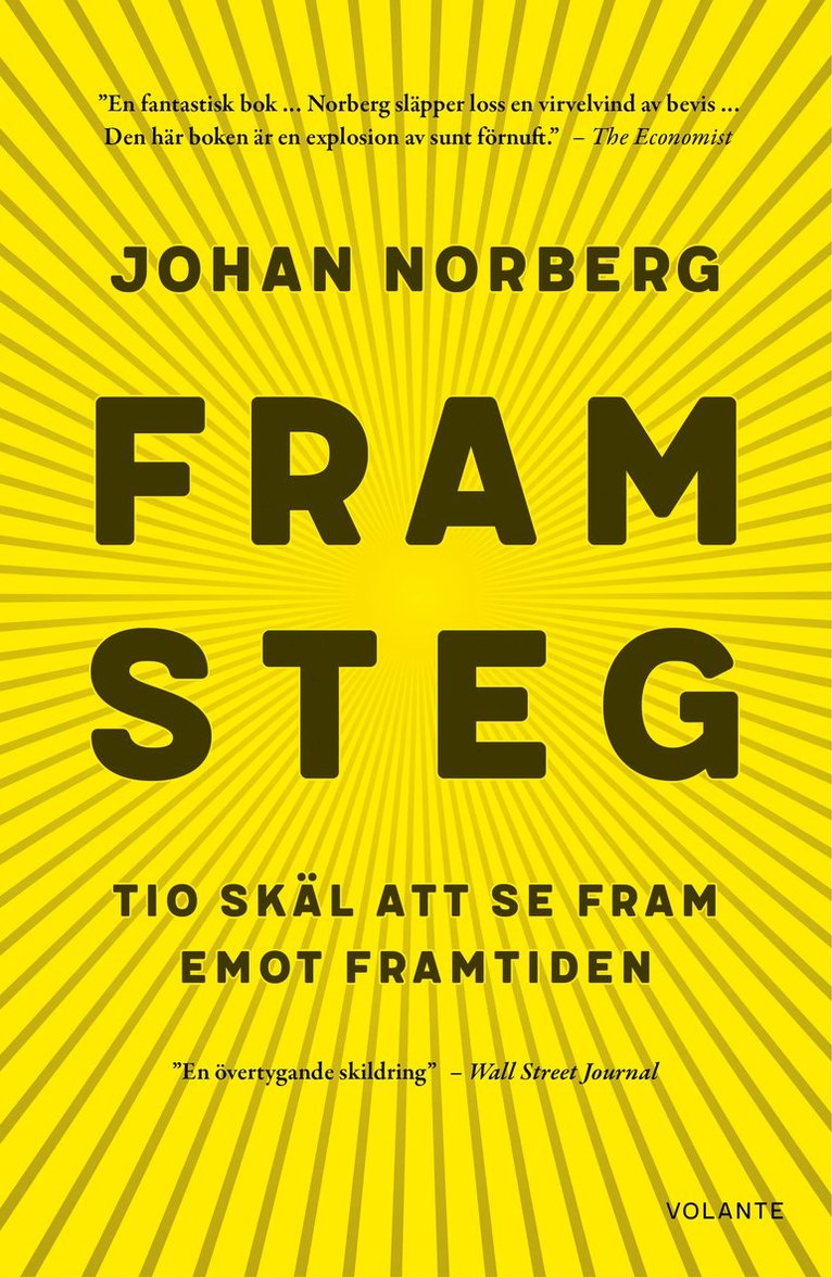Johan Norberg - Framsteg : tio skäl att se fram emot framtiden, Inbunden