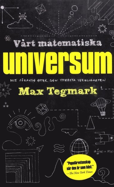 bokomslag Vårt matematiska universum : mitt sökande efter den yttersta verkligheten