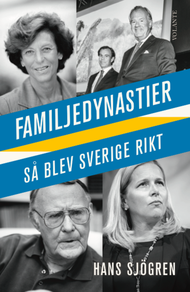 bokomslag Familjedynastier : så blev Sverige rikt