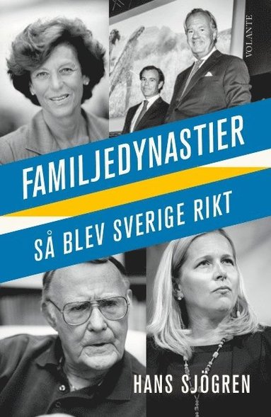 bokomslag Familjedynastier : så blev Sverige rikt