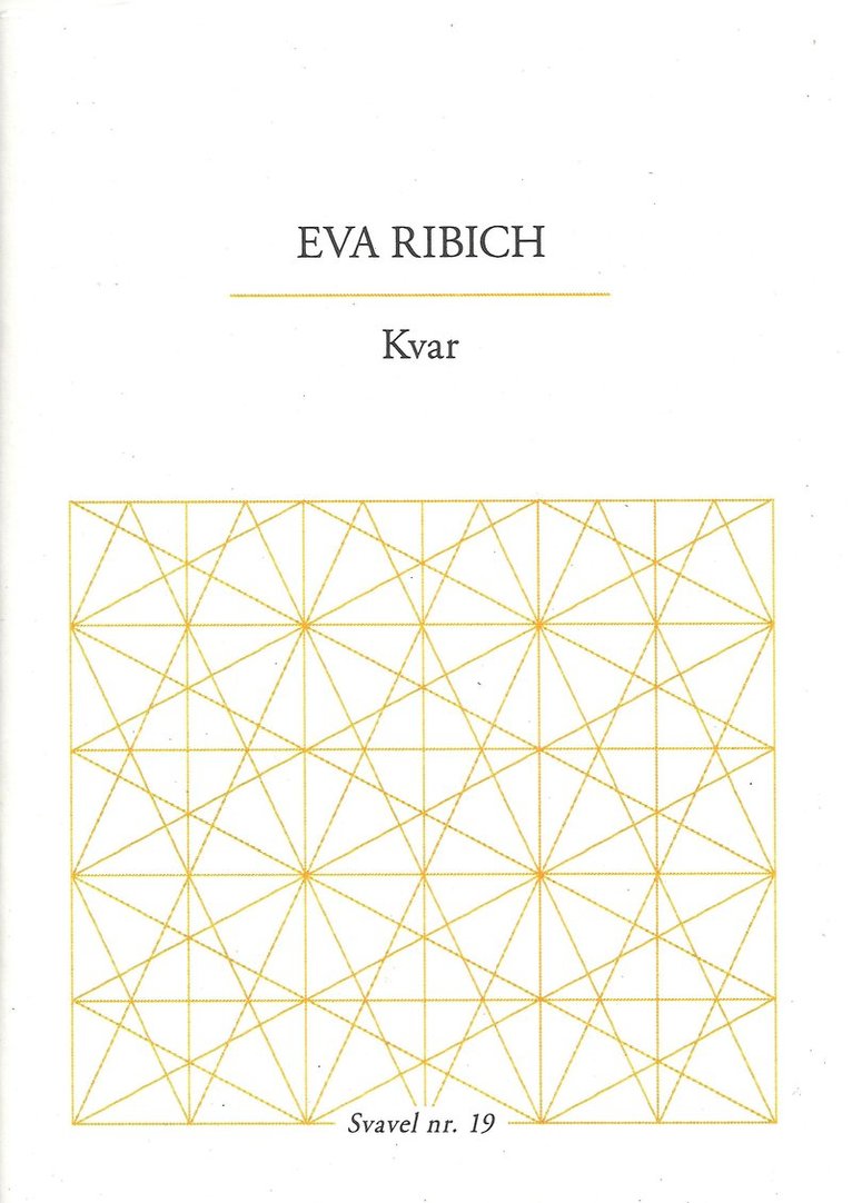 Eva Ribich - Kvar, Häftad