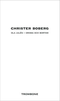 bokomslag Ola Julén : Orissa och bortom