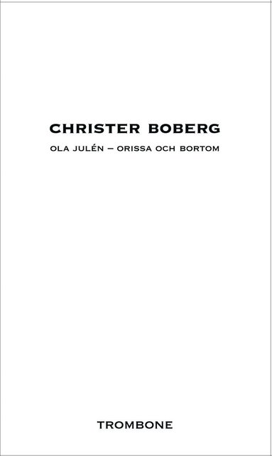 bokomslag Ola Julén : Orissa och bortom