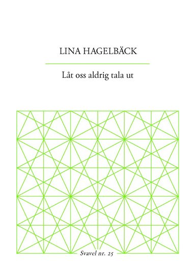 bokomslag Låt oss aldrig tala ut