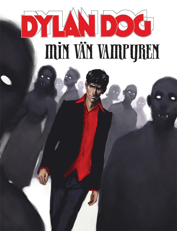 Dylan Dog. Min vän vampyren 1